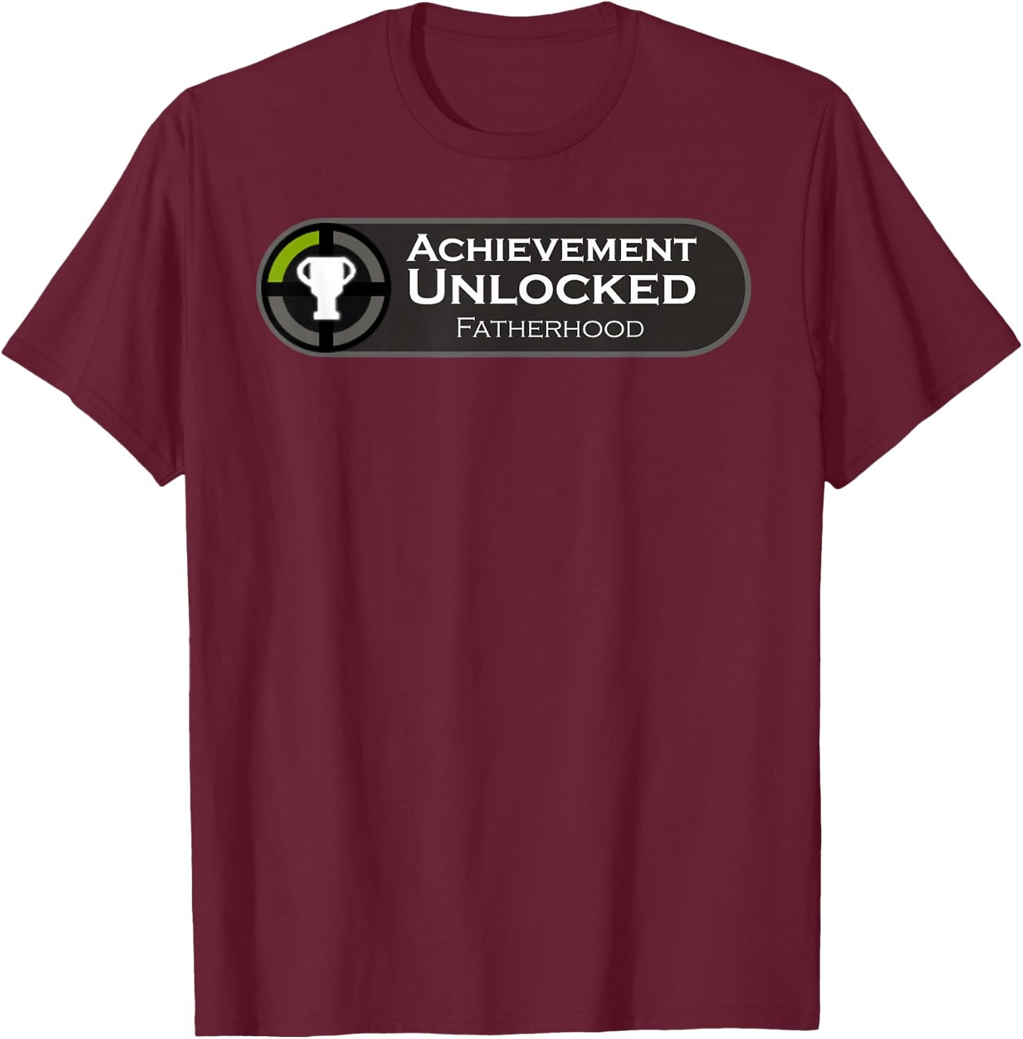 Fatherhood Achievement Unlocked Fathers Day Gift Gamers T-Shirt - T-Shirt | Maroon