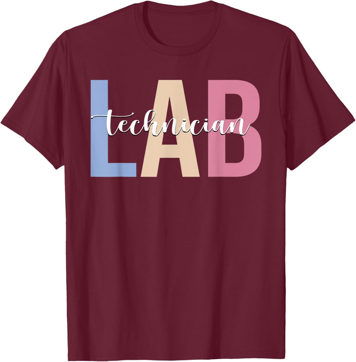 Lab Technician Medical Laboratory Technician Lab Tech T-Shirt - T-Shirt | Maroon