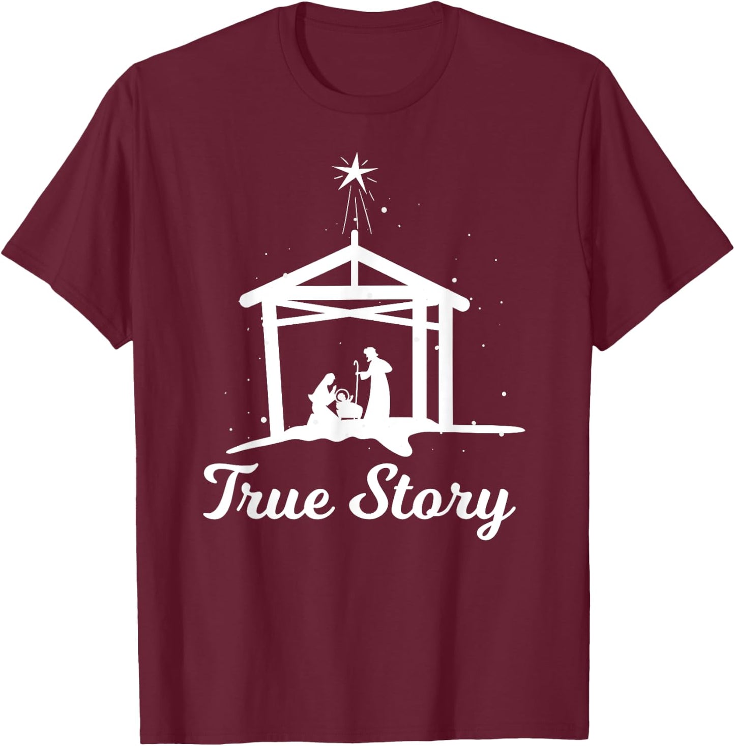 True Story - Christmas Advent Nativity Scene North Star T-Shirt - T-Shirt | Maroon