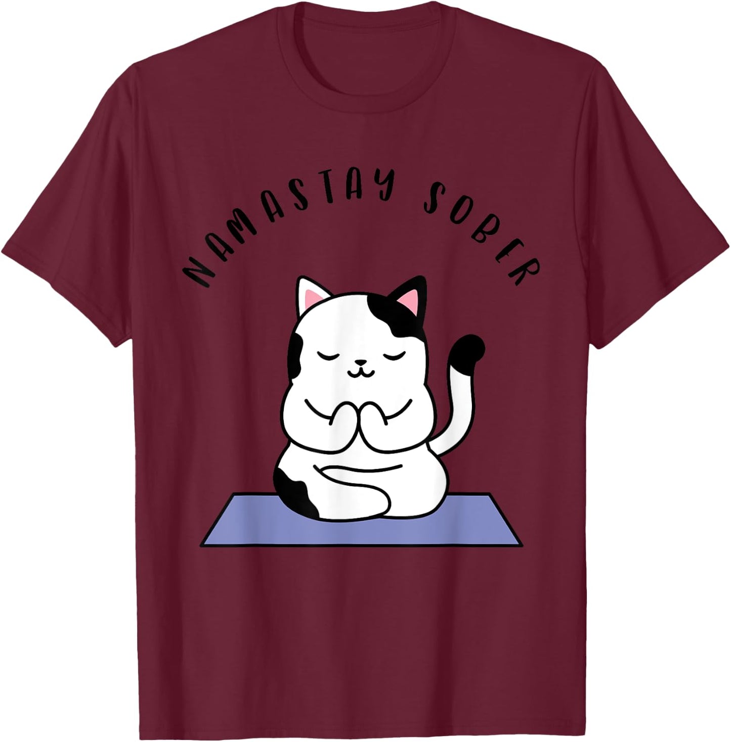 Namastay Sober Cute Cat Yoga NA AA T Shirt Men Women Gift T-Shirt - T-Shirt | Maroon