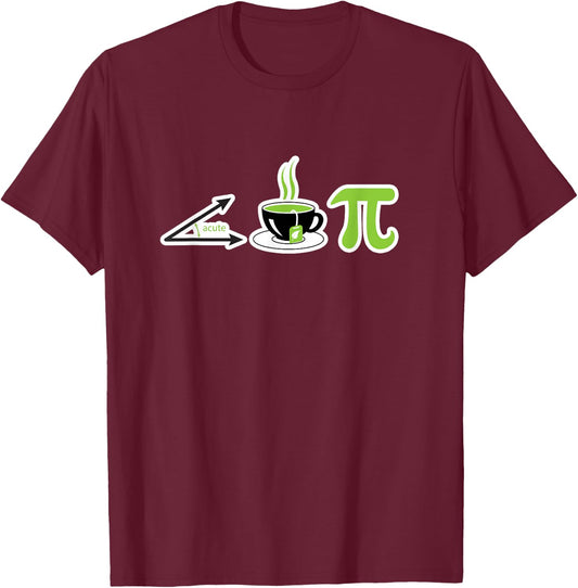 Acute Tea Pi - Cutie Pi Math Geek Tea Lover Pi Day T-Shirt - T-Shirt | Maroon