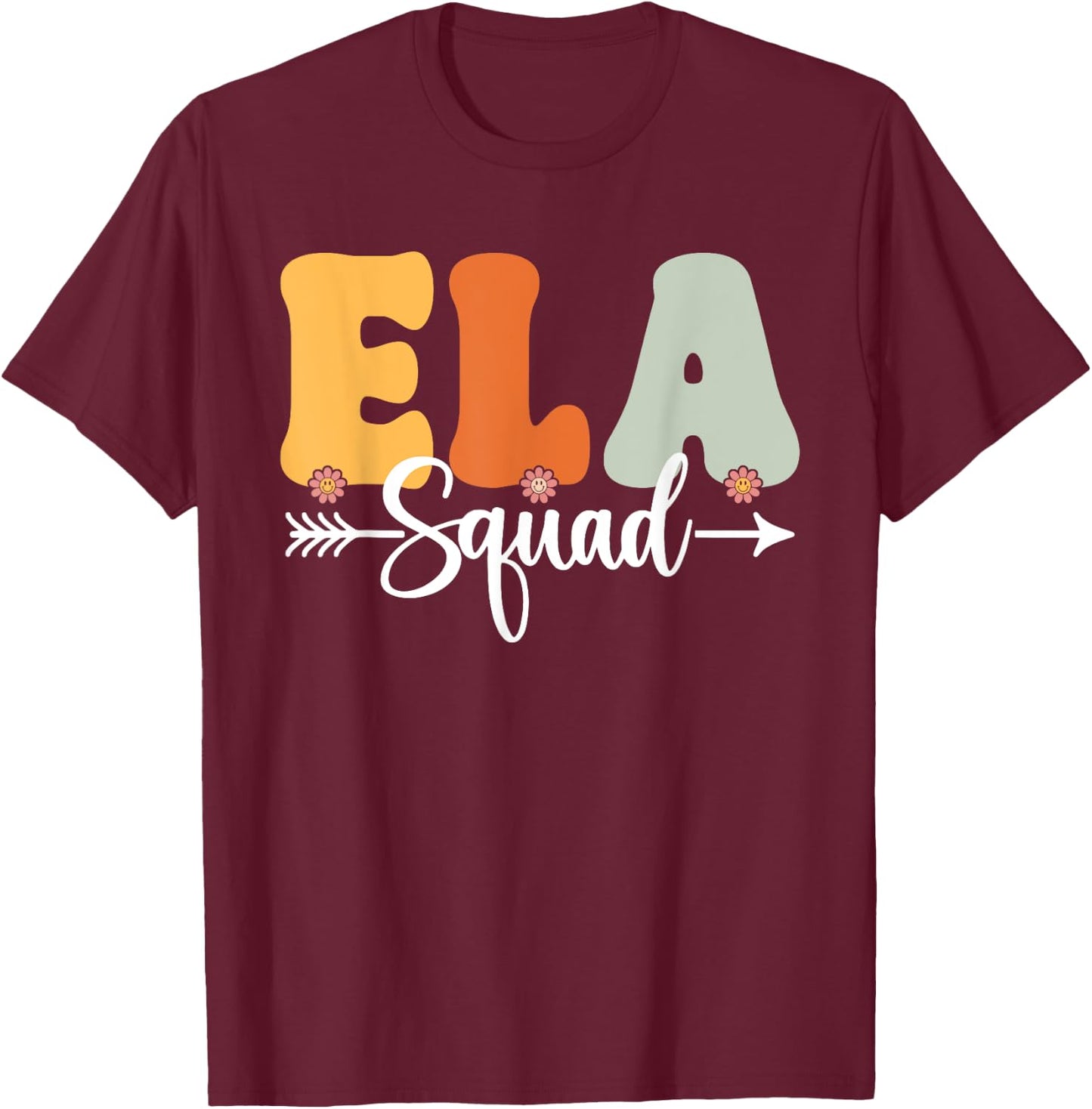 ELA Squad Back To School Teachers Students ELA Crew T-Shirt - T-Shirt | Maroon