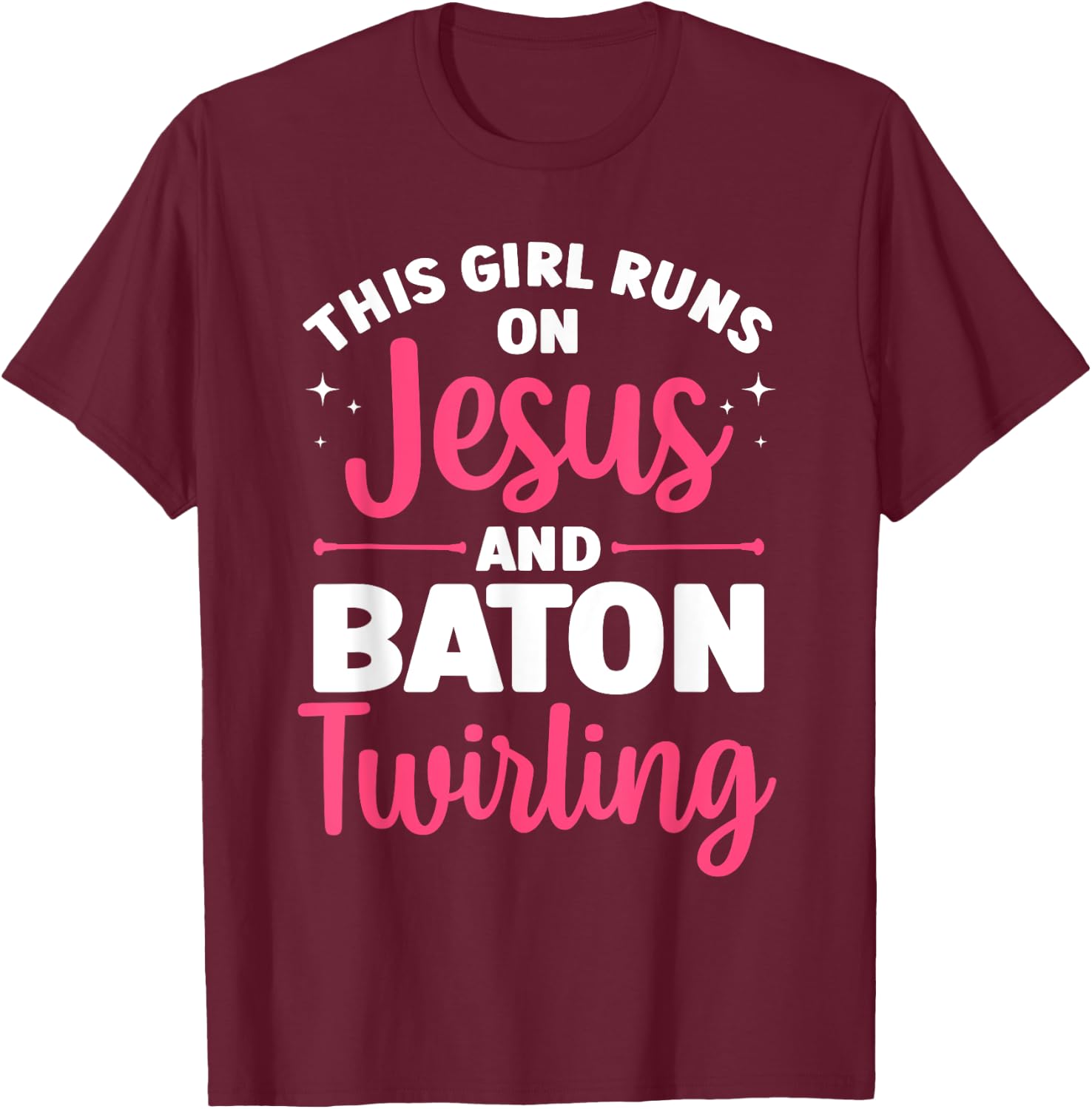 Baton Twirling Art Girls Color Guard Baton Twirler T-Shirt - T-Shirt | Maroon
