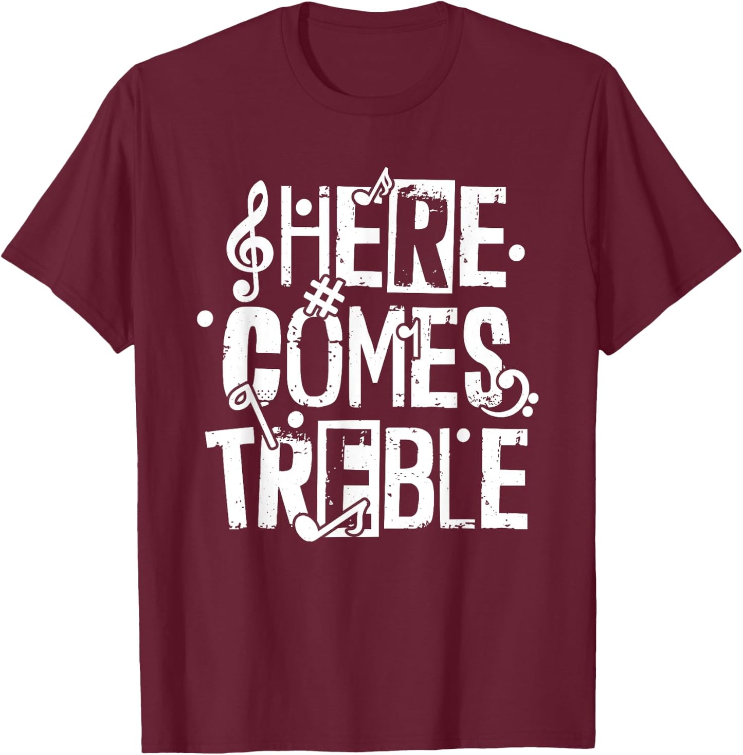 Here Comes Treble T-Shirt - T-Shirt | Maroon