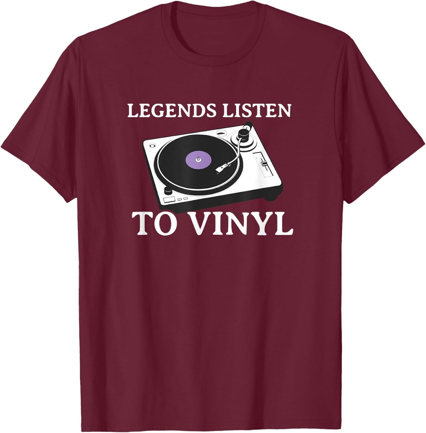 Legends Listen to Vinyl T-Shirt - T-Shirt | Maroon