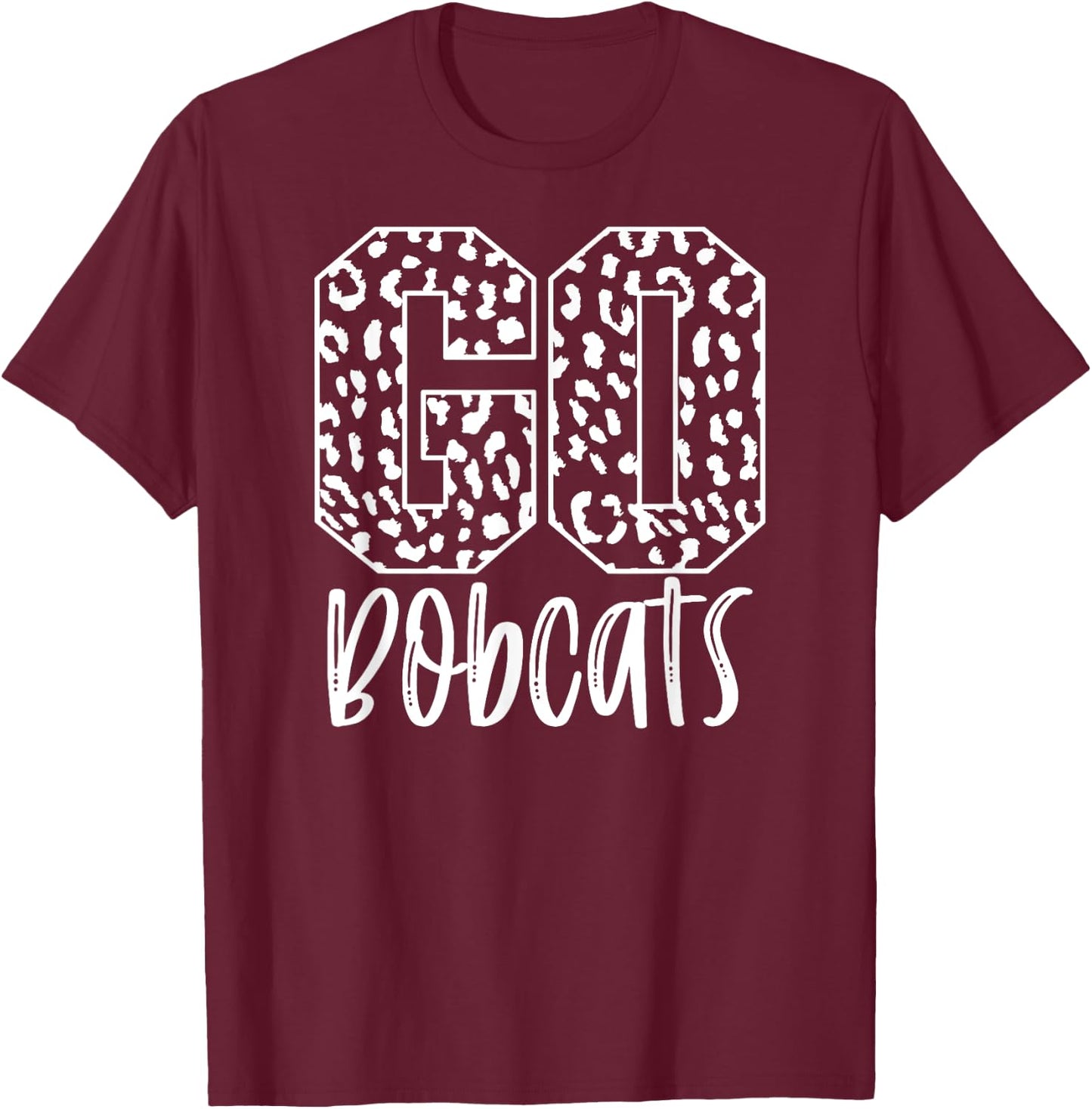 Bobcats Team Mascot School Spirit Game Night Leopard Print T-Shirt - T-Shirt | Maroon