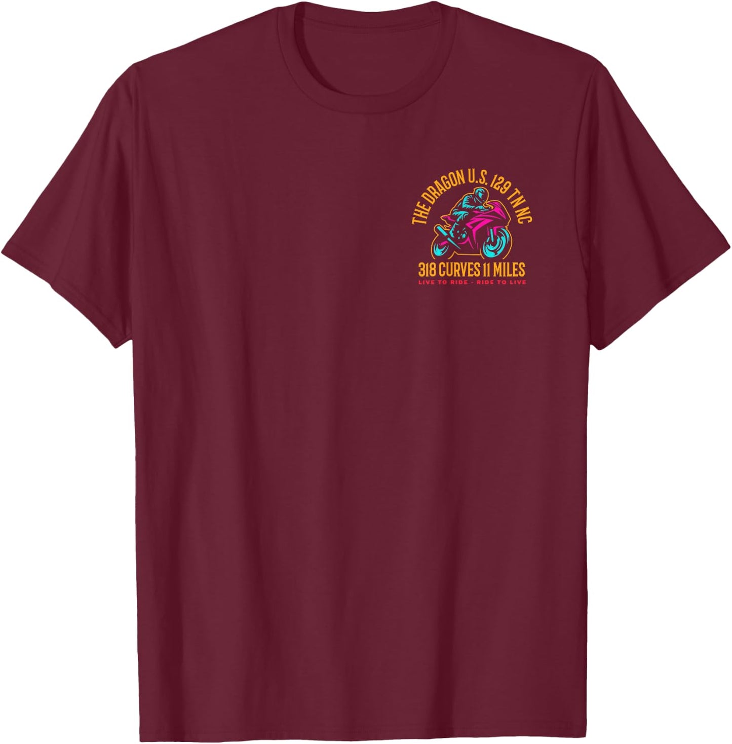 The Dragon Biker US 129 TN and NC USA 318 Curves 11 Miles T-Shirt - T-Shirt | Maroon