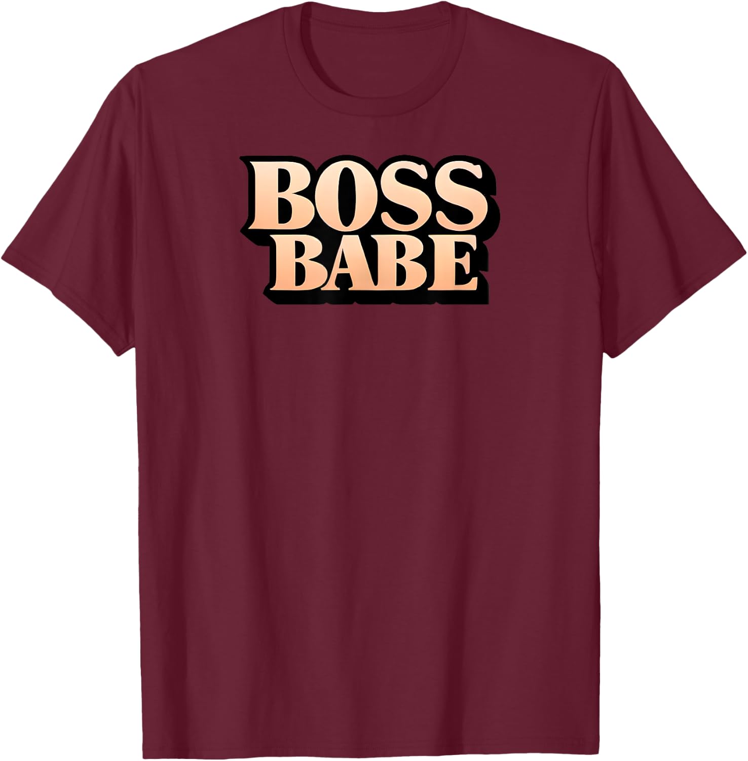 Funny Entrepreneur Motivational Feminist Boss Babe T-Shirt - T-Shirt | Maroon