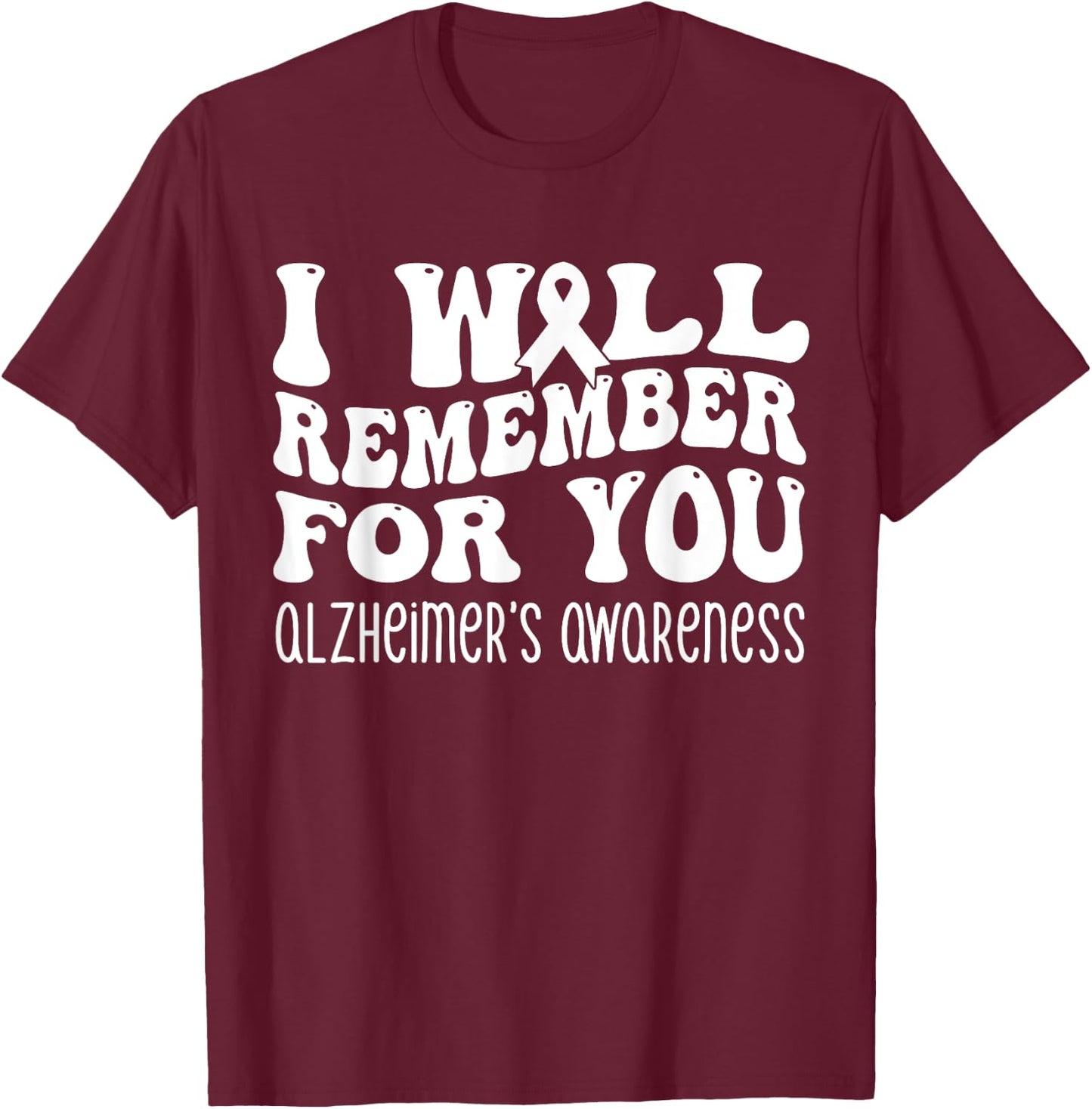 I Will Remember For You Alzheimer's Awareness Purple T-Shirt - T-Shirt | Maroon