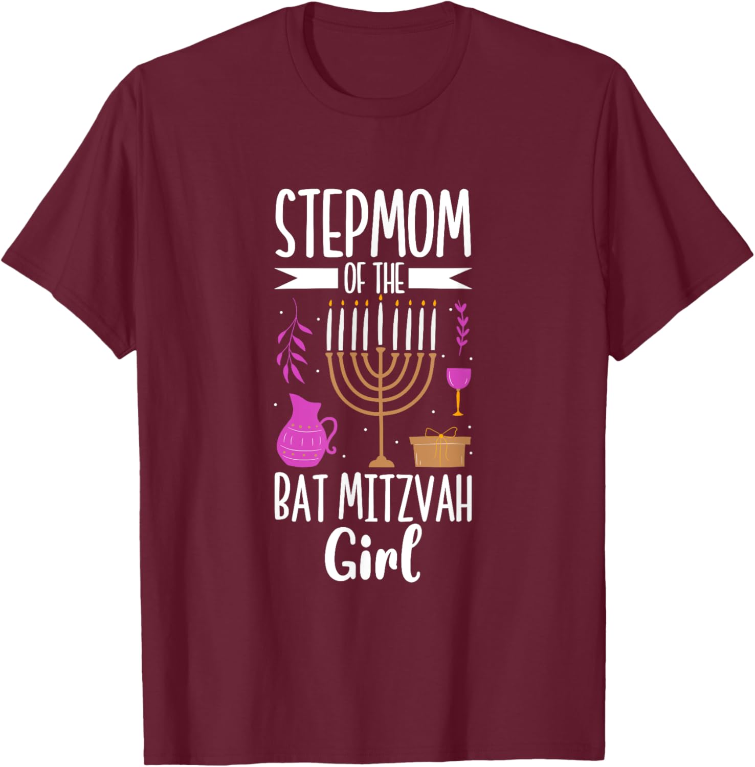 Stepmom of the Bat Mitzvah T-Shirt - T-Shirt | Maroon