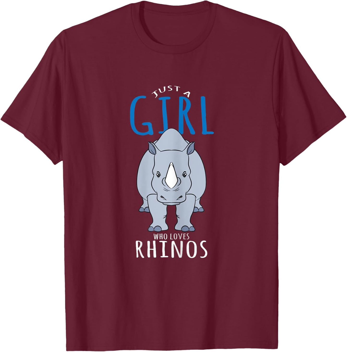 Rhino Costume Design - Just A Girl Who Loves Rhinos T-Shirt - T-Shirt | Maroon