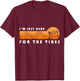 vibraphone just here for vibes For A vibraphonist vibraphone T-Shirt - T-Shirt | Maroon