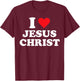 I Heart Jesus Christ T-Shirt - T-Shirt | Maroon