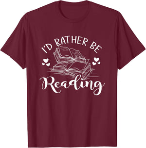 Id Rather Be Reading T-Shirt - T-Shirt | Maroon