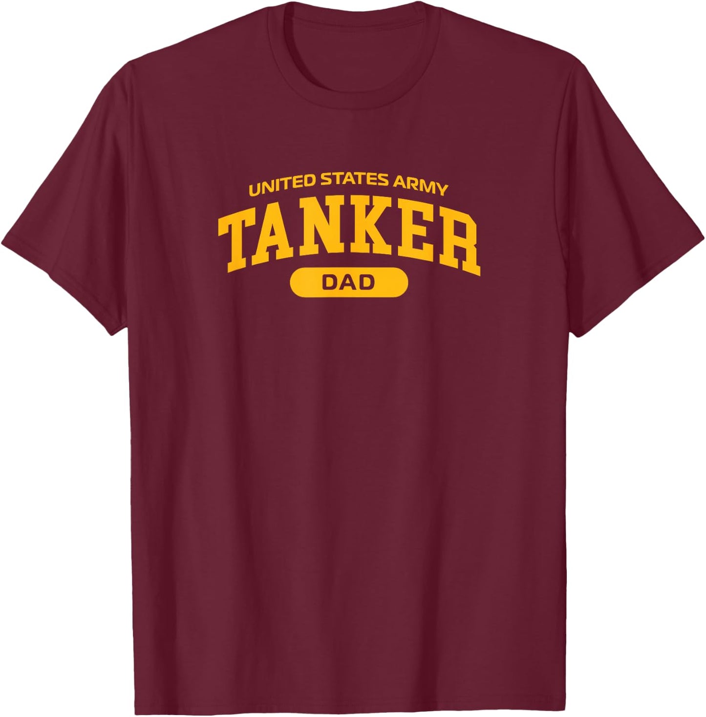 Proud Army Tanker Dad T-Shirt - T-Shirt | Maroon