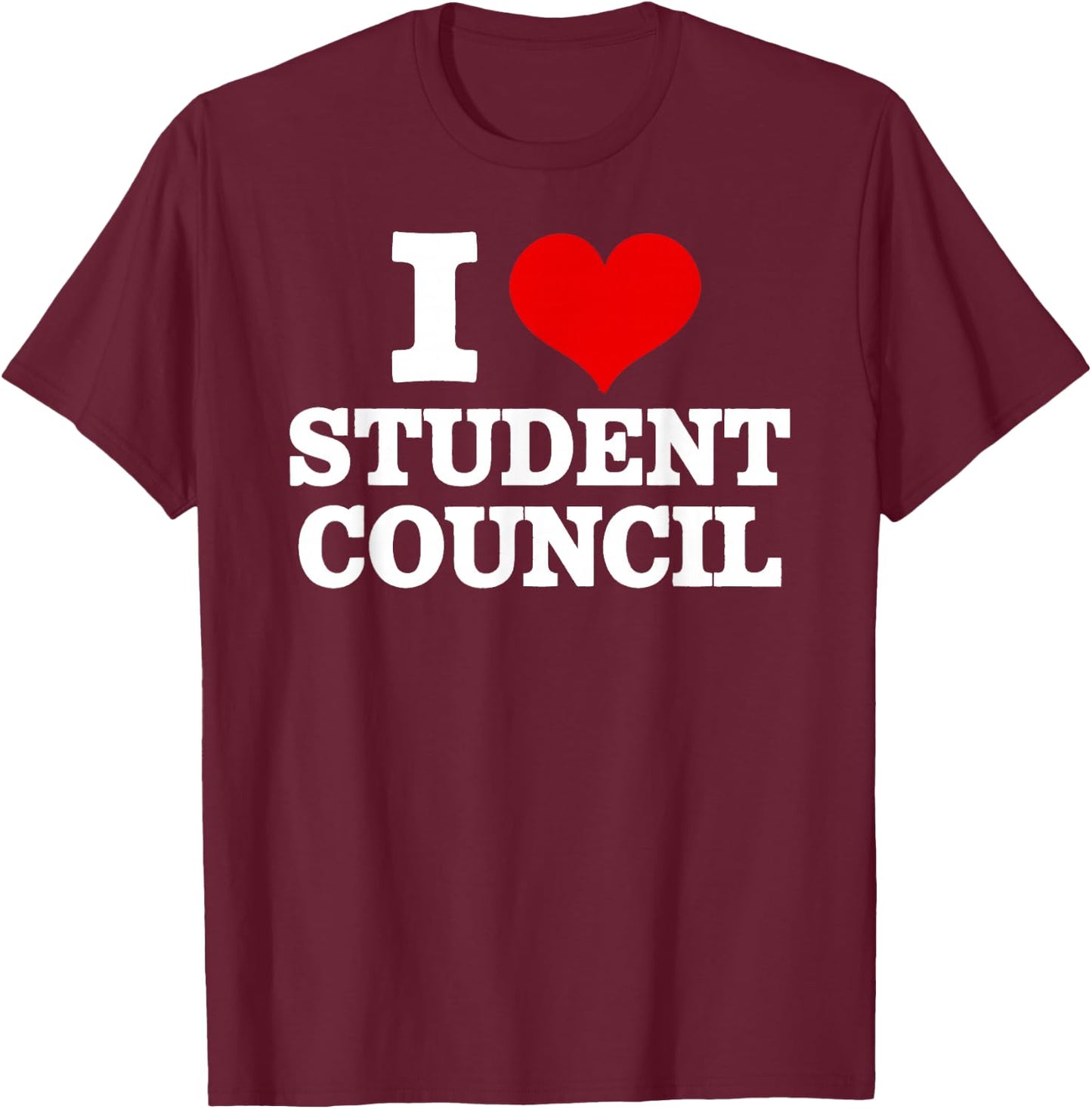 I Love Student Council Student Teacher T-Shirt - T-Shirt | Maroon