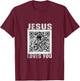 Jesus Loves You Funny Rick Roll Meme Sarcastic Humor Joke T-Shirt - T-Shirt | Maroon