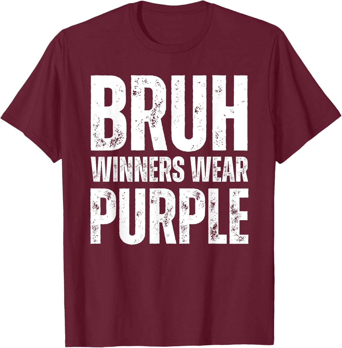 Winners Wear Purple Team Spirit Week Game Color Sports Day T-Shirt - T-Shirt | Maroon