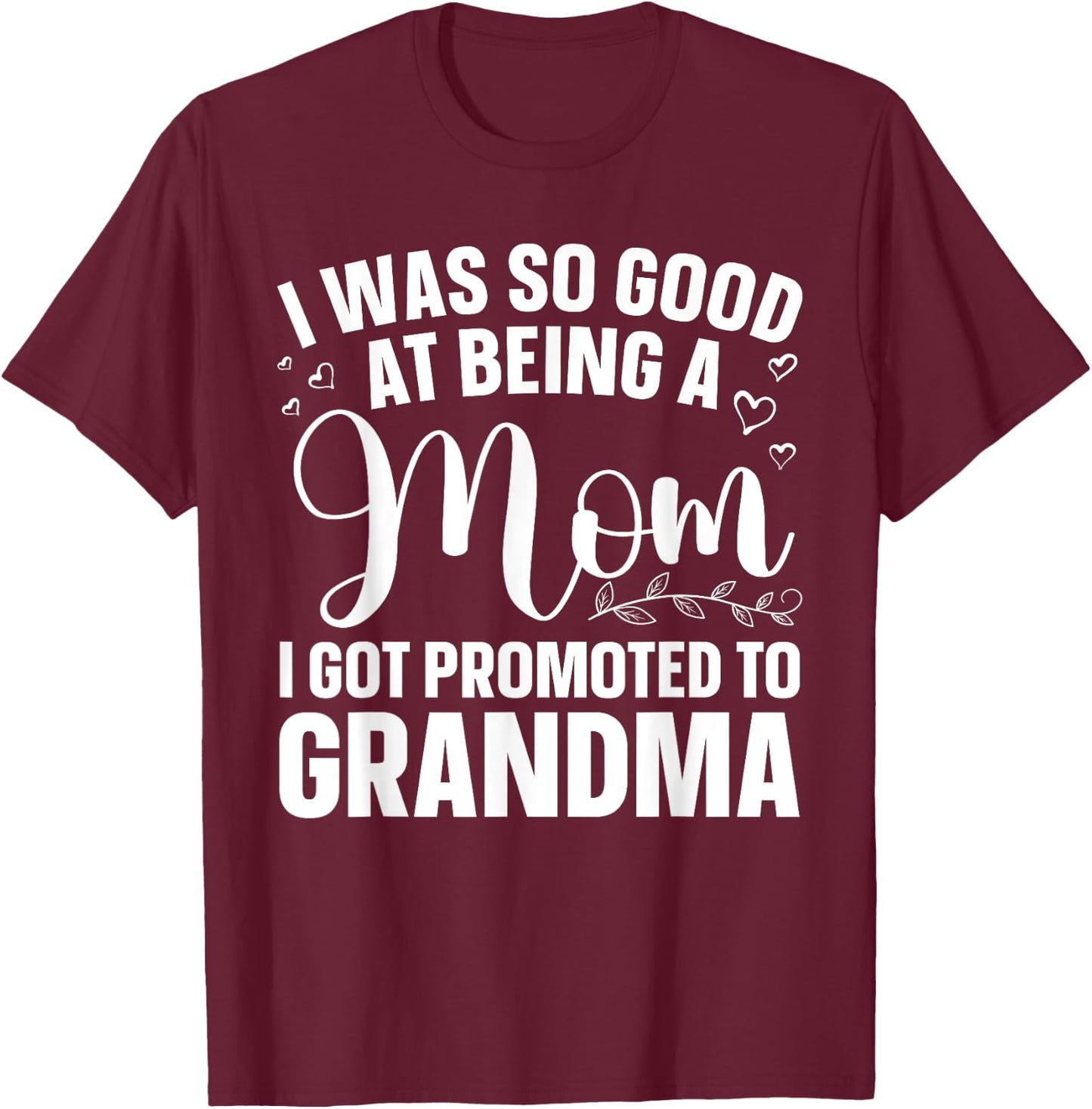 Grandma Art For Mom Women Grandmother Promoted To Grandma T-Shirt - T-Shirt | Maroon