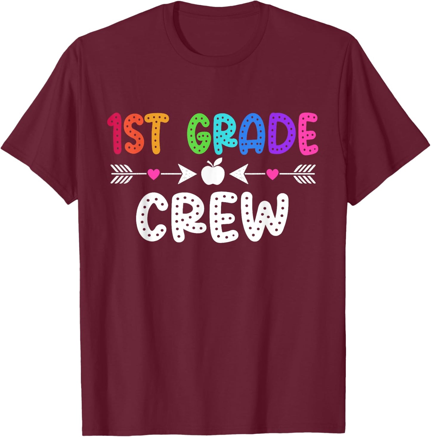 1st Grade Crew Teacher Student First Grade Back To School Women Girls Kids T-Shirt - T-Shirt | Maroon