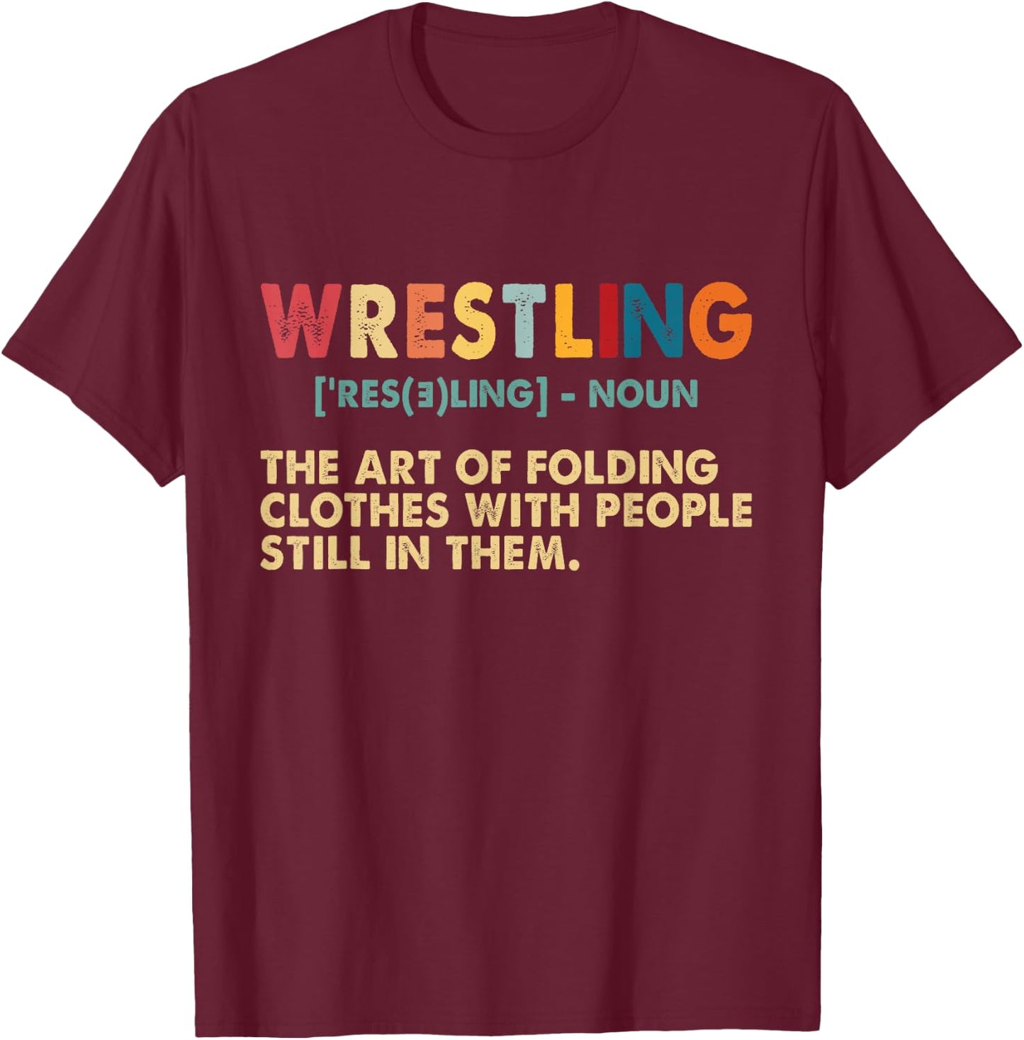 Funny Wrestling Definition Art Women Kids Wrestler T-Shirt - T-Shirt | Maroon