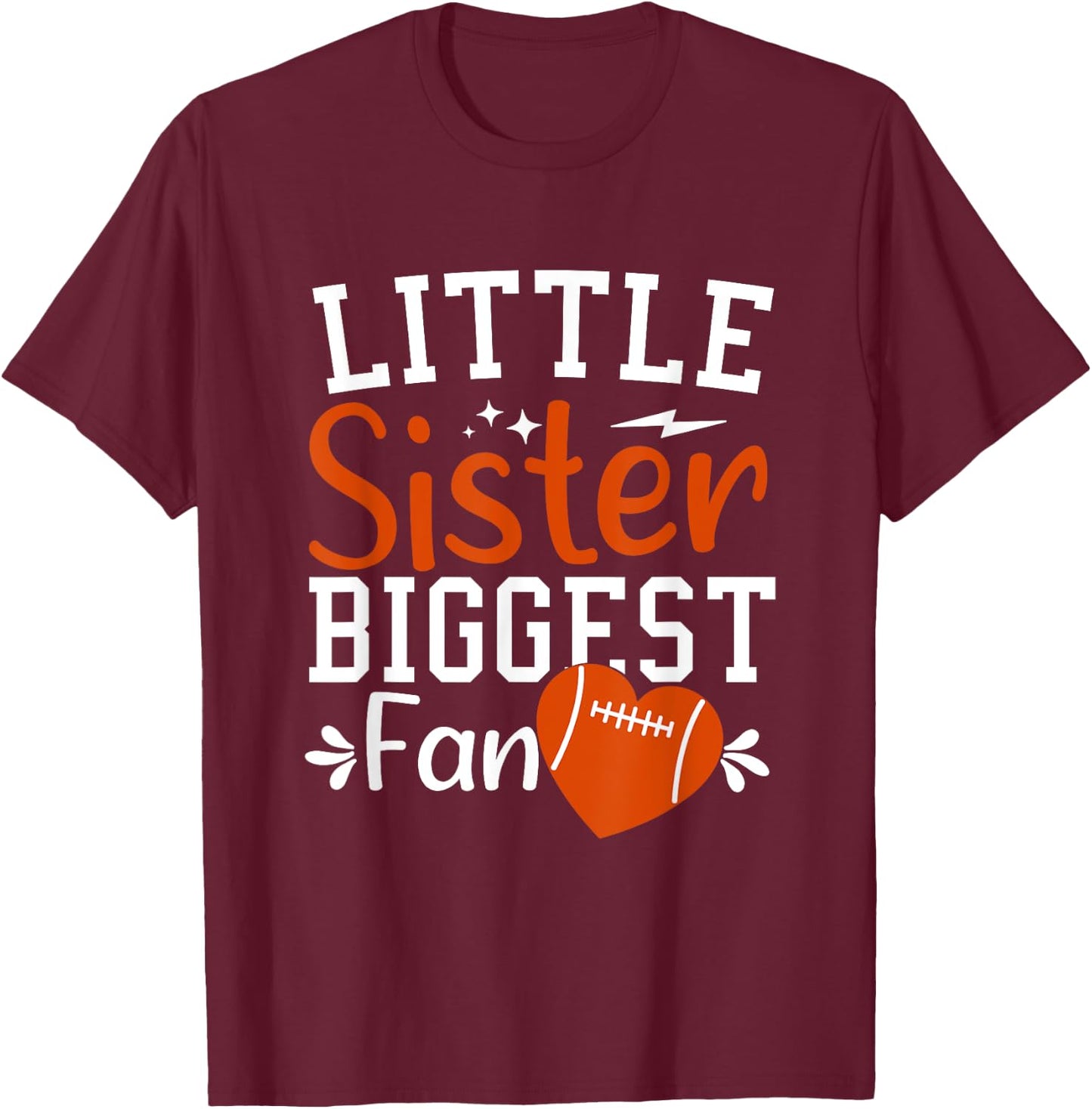 Football Sister Cute Little Sister Biggest Fan T-Shirt - T-Shirt | Maroon