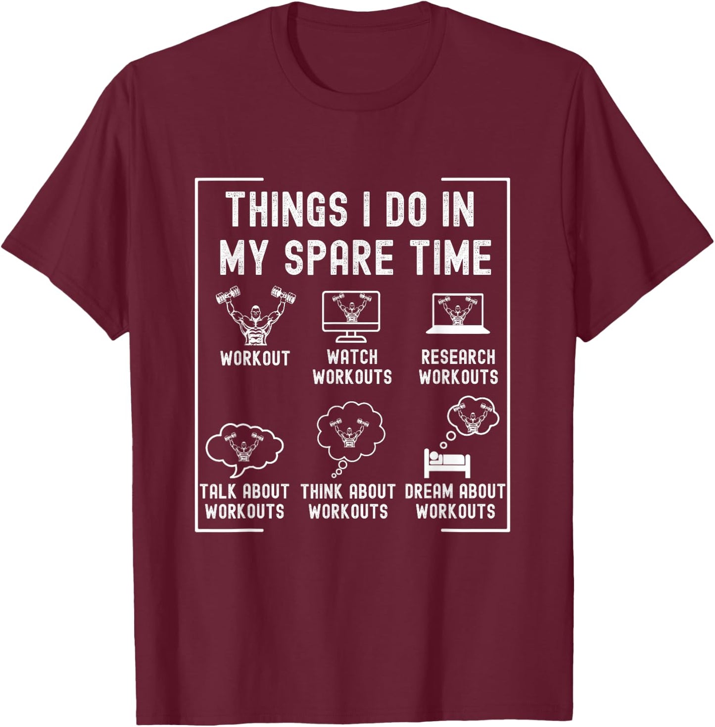 Workout Funny Gym - Things I Do In My Spare Time - Workout T-Shirt - T-Shirt | Maroon