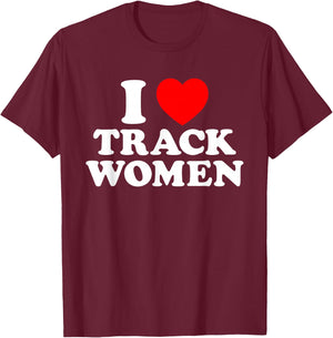 I Love Track Women I Heart Track Athletic Running Sprinting T-Shirt - T-Shirt | Maroon