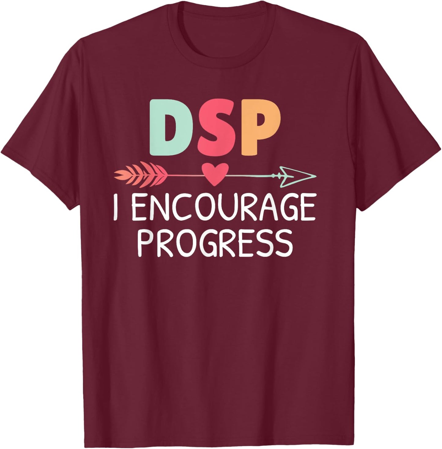 Direct support professional DSP Caregiver T-Shirt - T-Shirt | Maroon