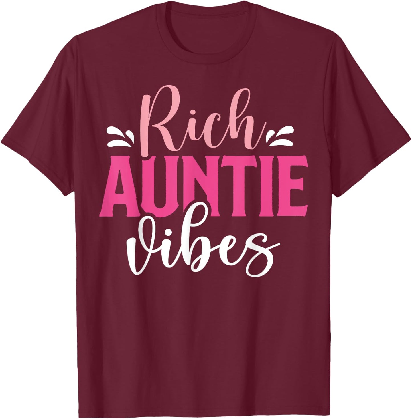 Rich Auntie Vibes Cool Vintage Design for Neice Matching T-Shirt - T-Shirt | Maroon