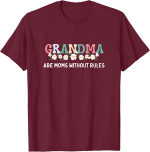 Grandma Are Moms Without Rules Funny Mother Grandma Floral T-Shirt - T-Shirt | Maroon