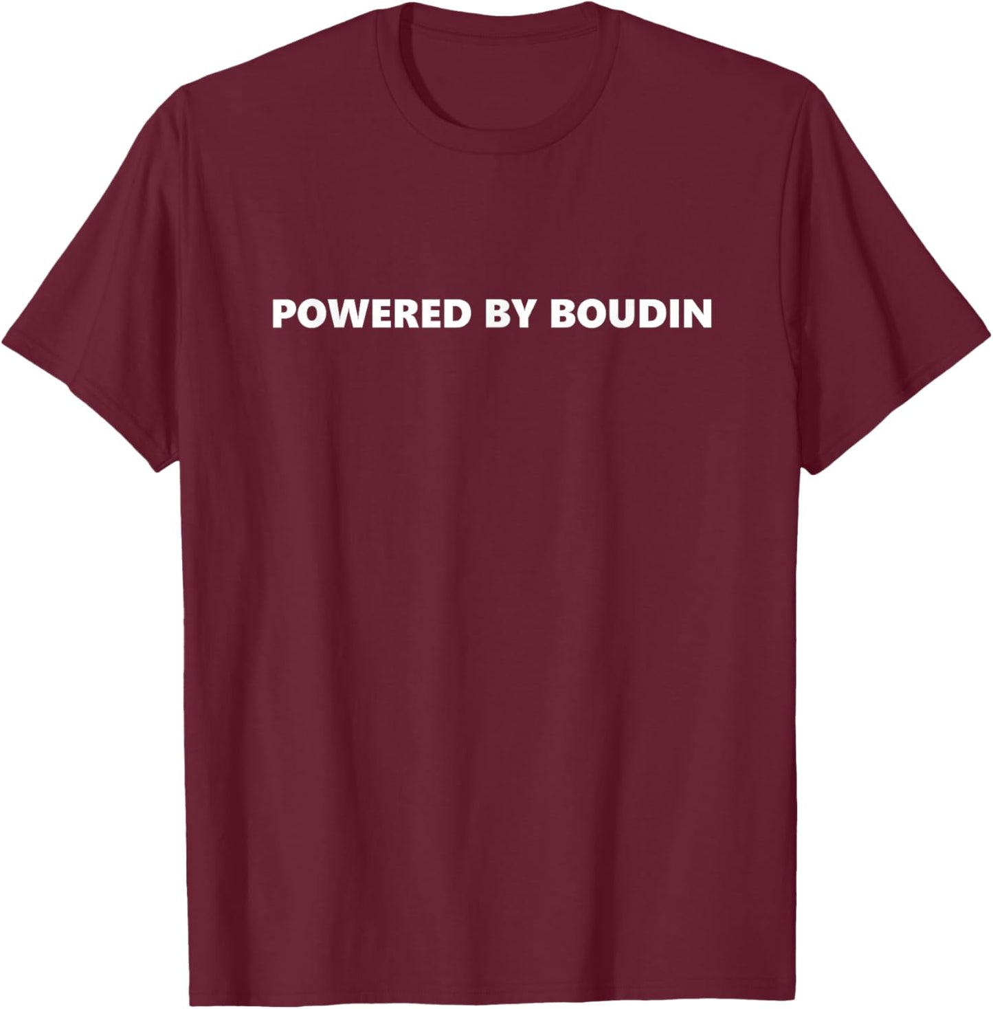 Powered By Boudin for Cajun Food Culture T-Shirt - T-Shirt | Maroon