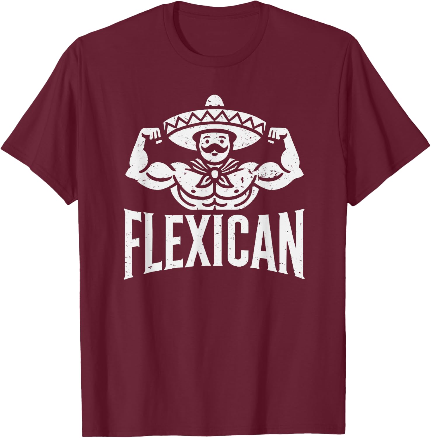 Mexican Funny Flexican Bodybuilding Flexing Muscles Fitness T-Shirt - T-Shirt | Maroon