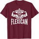 Mexican Funny Flexican Bodybuilding Flexing Muscles Fitness T-Shirt - T-Shirt | Maroon