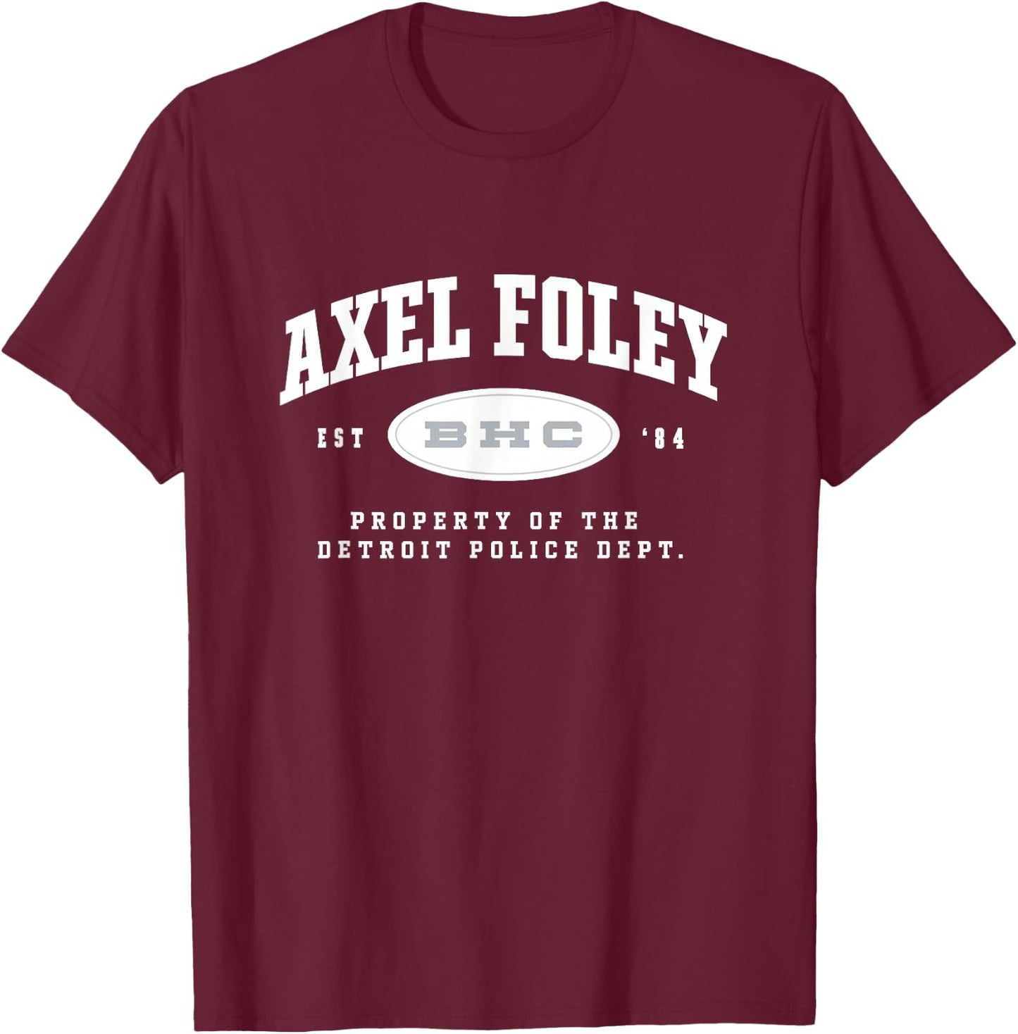Beverly Hills Cop: Axel F Property Of Detroit Police Dept. T-Shirt - T-Shirt | Maroon