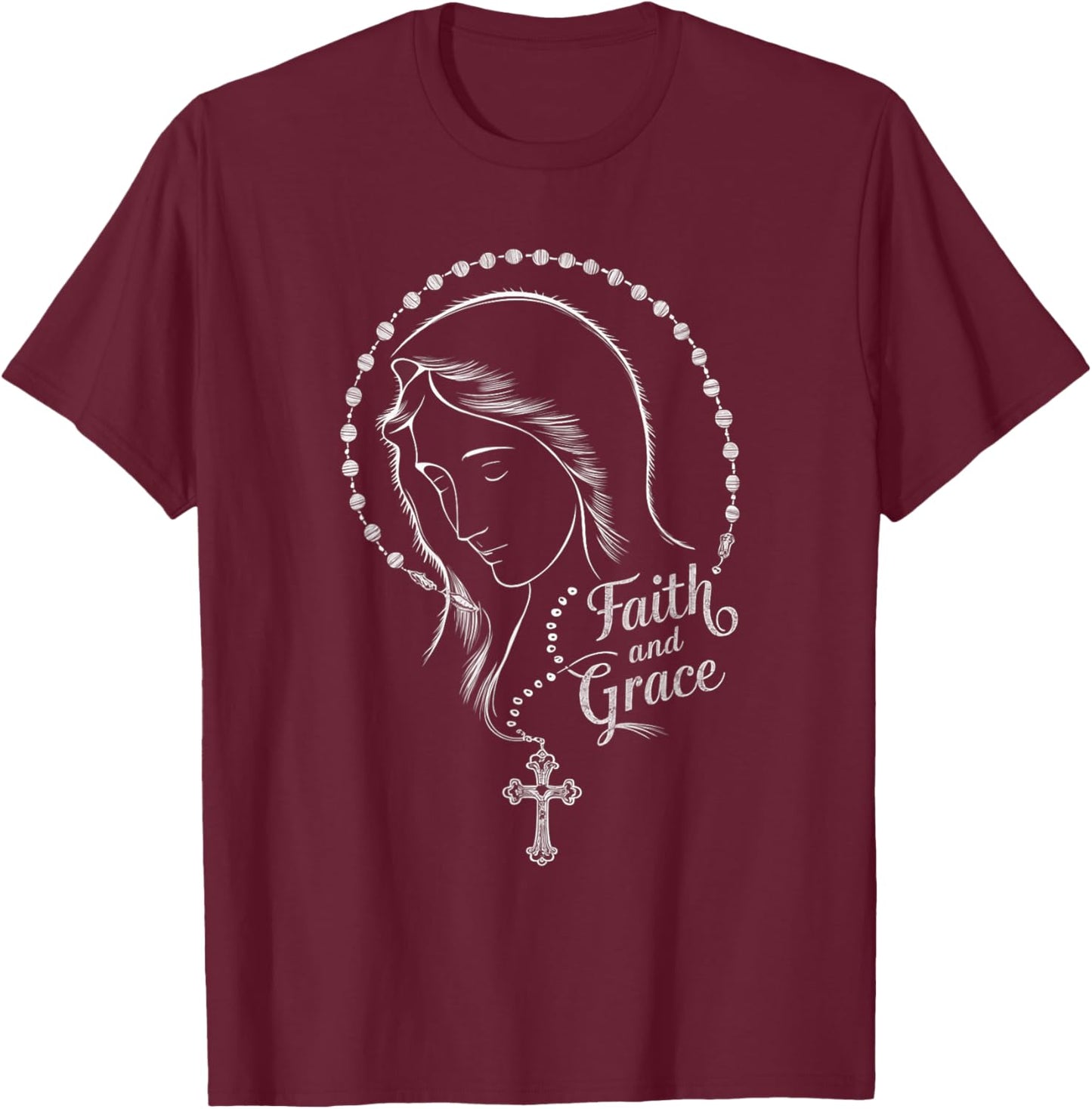 Sacred Holy Mary Mother Of God Rosary Faith And Grace T-Shirt - T-Shirt | Maroon