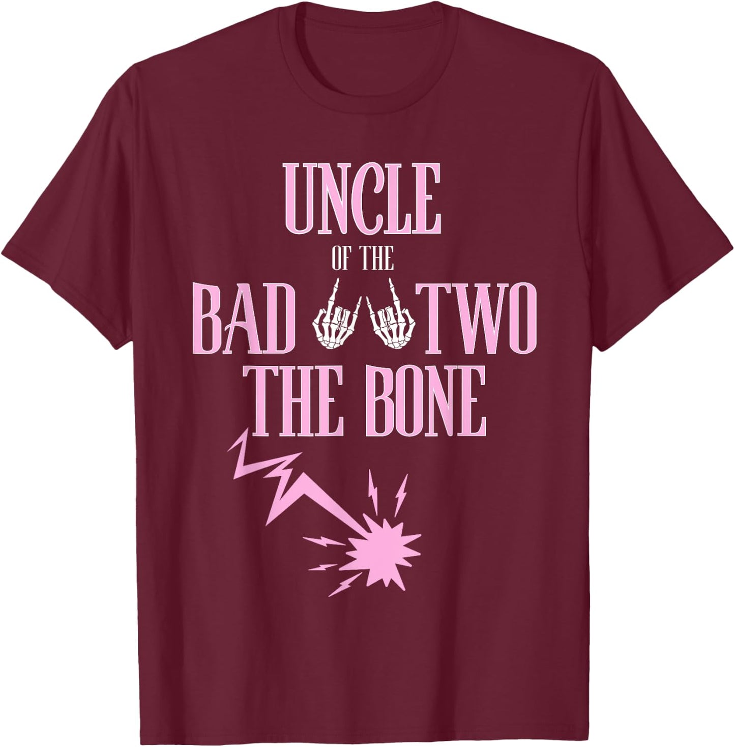 Uncle of the Bad Two The Bone Rock-and-Roll 2nd Birthday T-Shirt - T-Shirt | Maroon