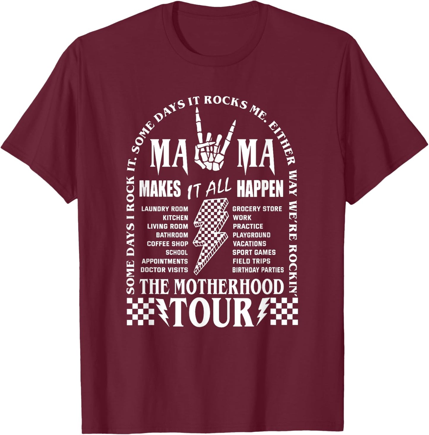 Mama Tour, Funny Motherhood Tour, Mama Makes It All Happen T-Shirt - T-Shirt | Maroon