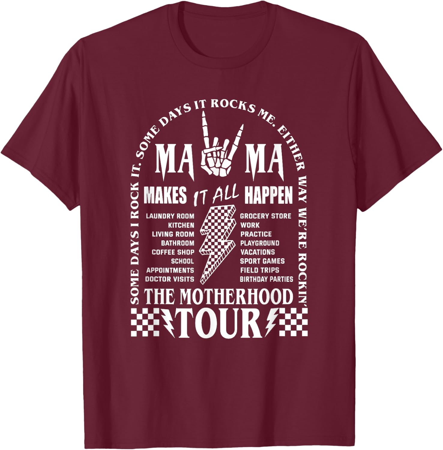 Mama Tour, Funny Motherhood Tour, Mama Makes It All Happen T-Shirt - T-Shirt | Maroon