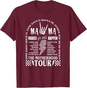 Mama Tour, Funny Motherhood Tour, Mama Makes It All Happen T-Shirt - T-Shirt | Maroon