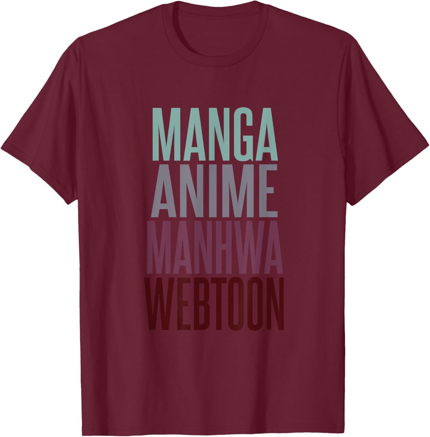 Manga Anime Manhwa Webtoon Typography Design T-Shirt - T-Shirt | Maroon