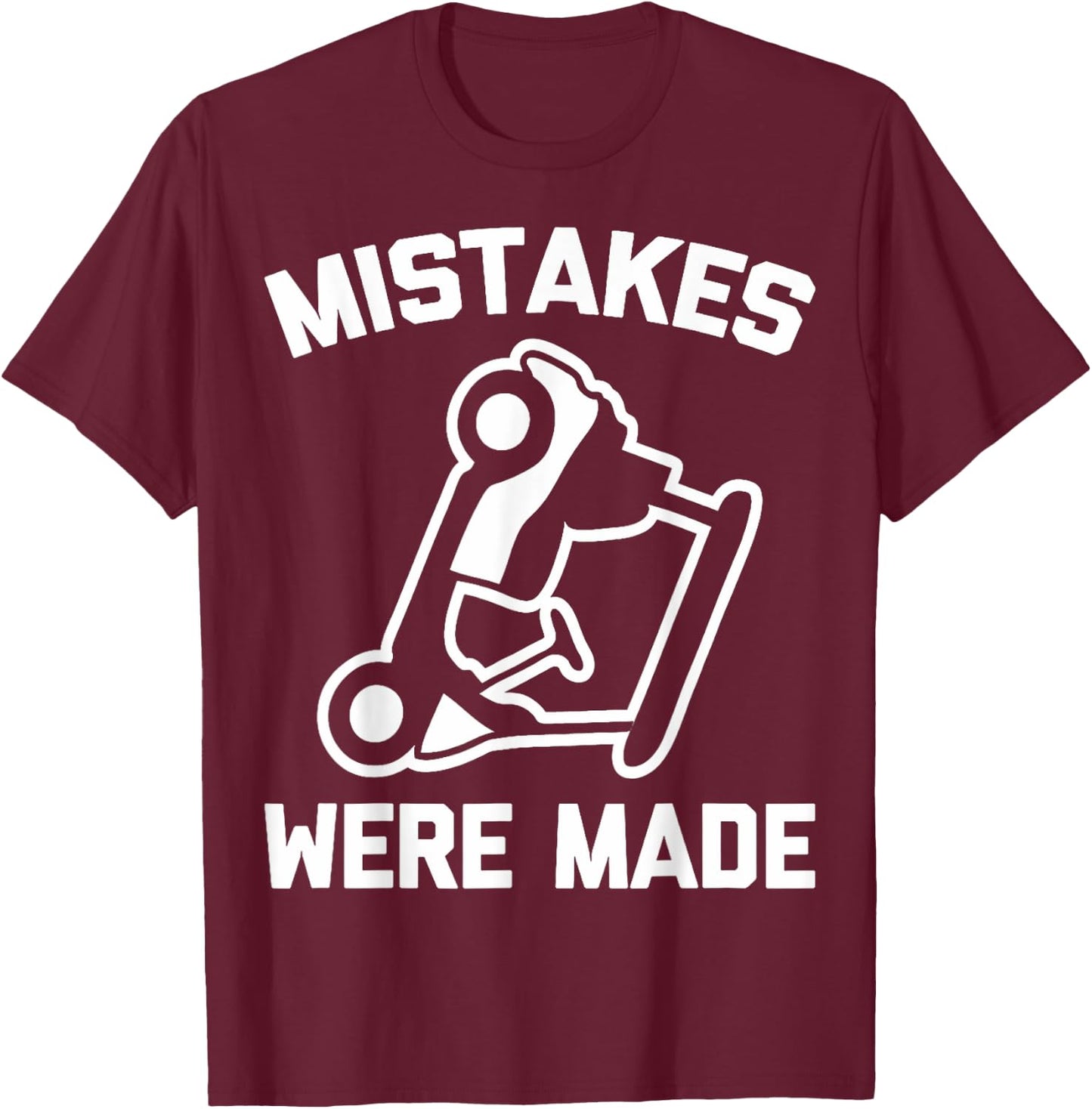 Mistakes Were Made Golf Cart Mishap Humor T-Shirt - T-Shirt | Maroon