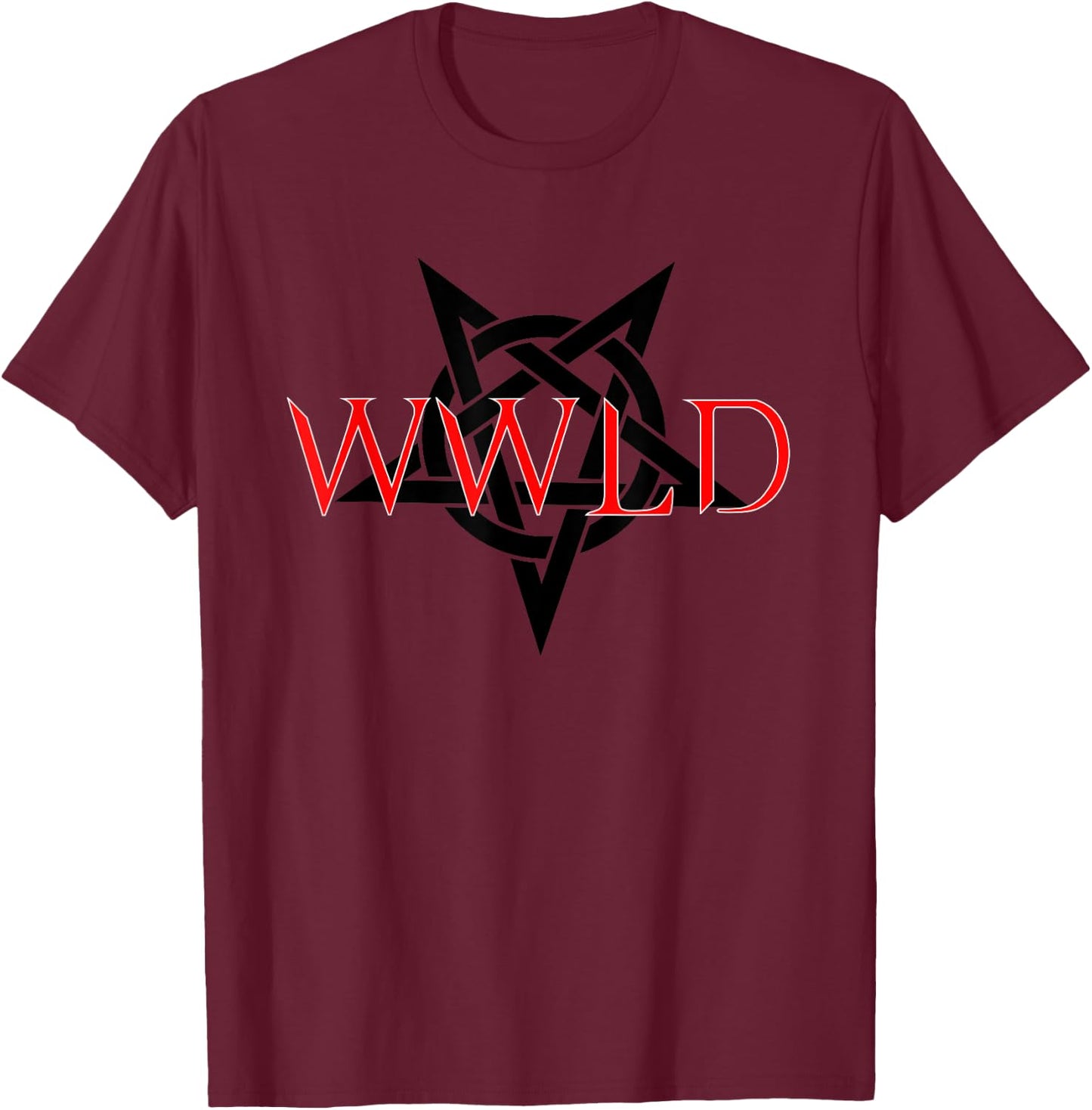 What Would Lucifer Do T-Shirt - T-Shirt | Maroon