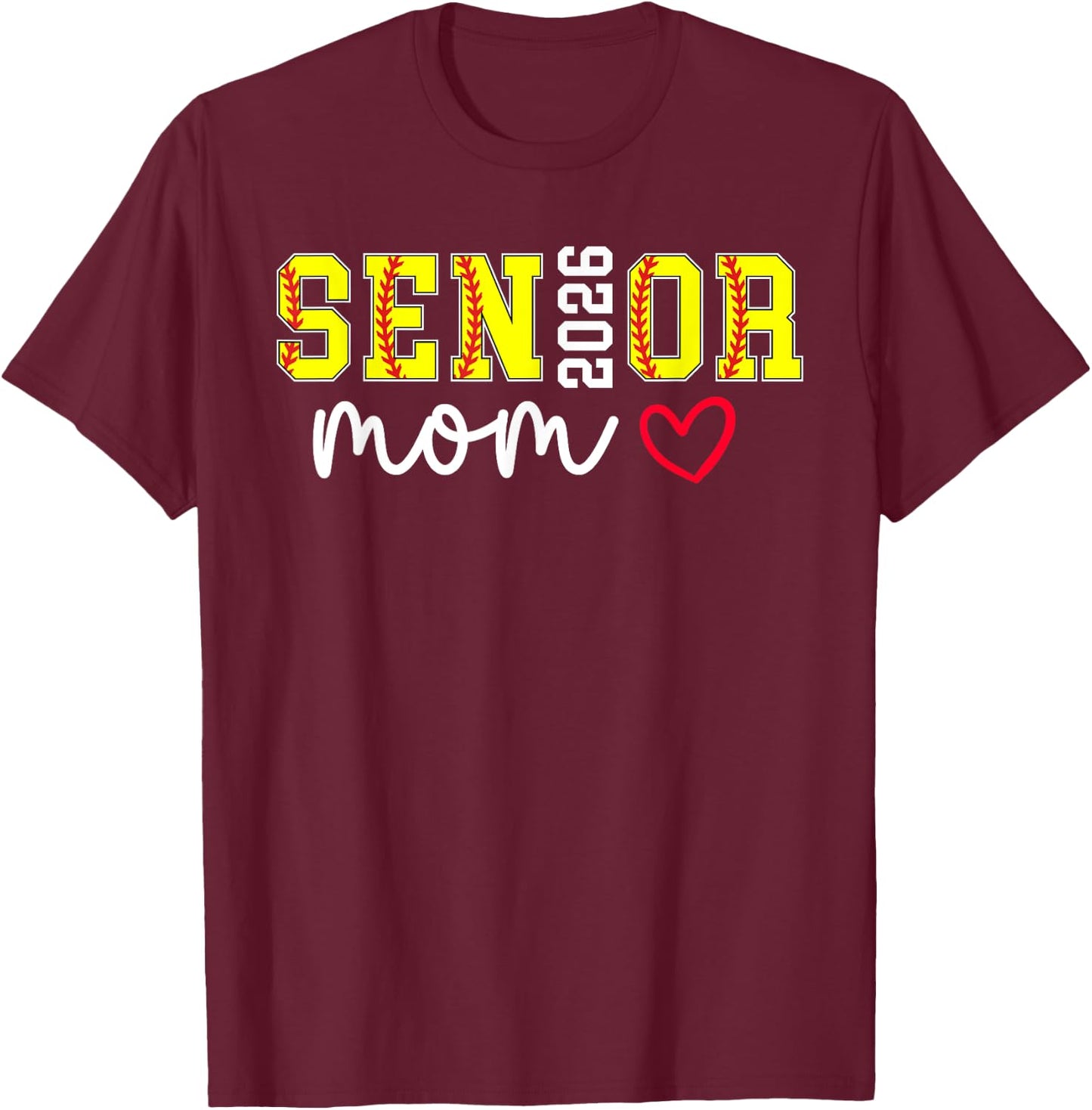 Softball Senior Mom 2026 Softball Player Senior Mama 2026 T-Shirt - T-Shirt | Maroon