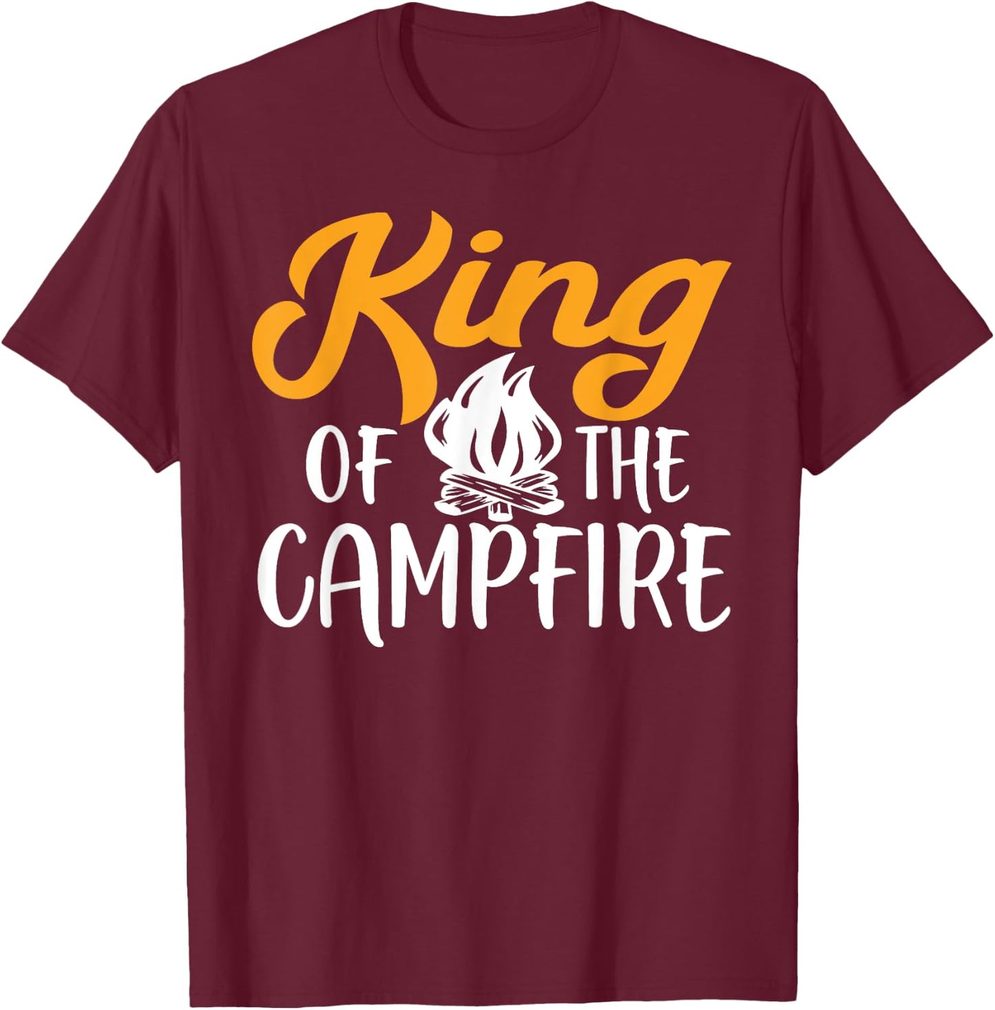 King Of The Campfire Camping T-Shirt - T-Shirt | Maroon