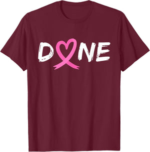 Done Last Day of Radiation Chemo Breast Cancer Love Heart T-Shirt - T-Shirt | Maroon