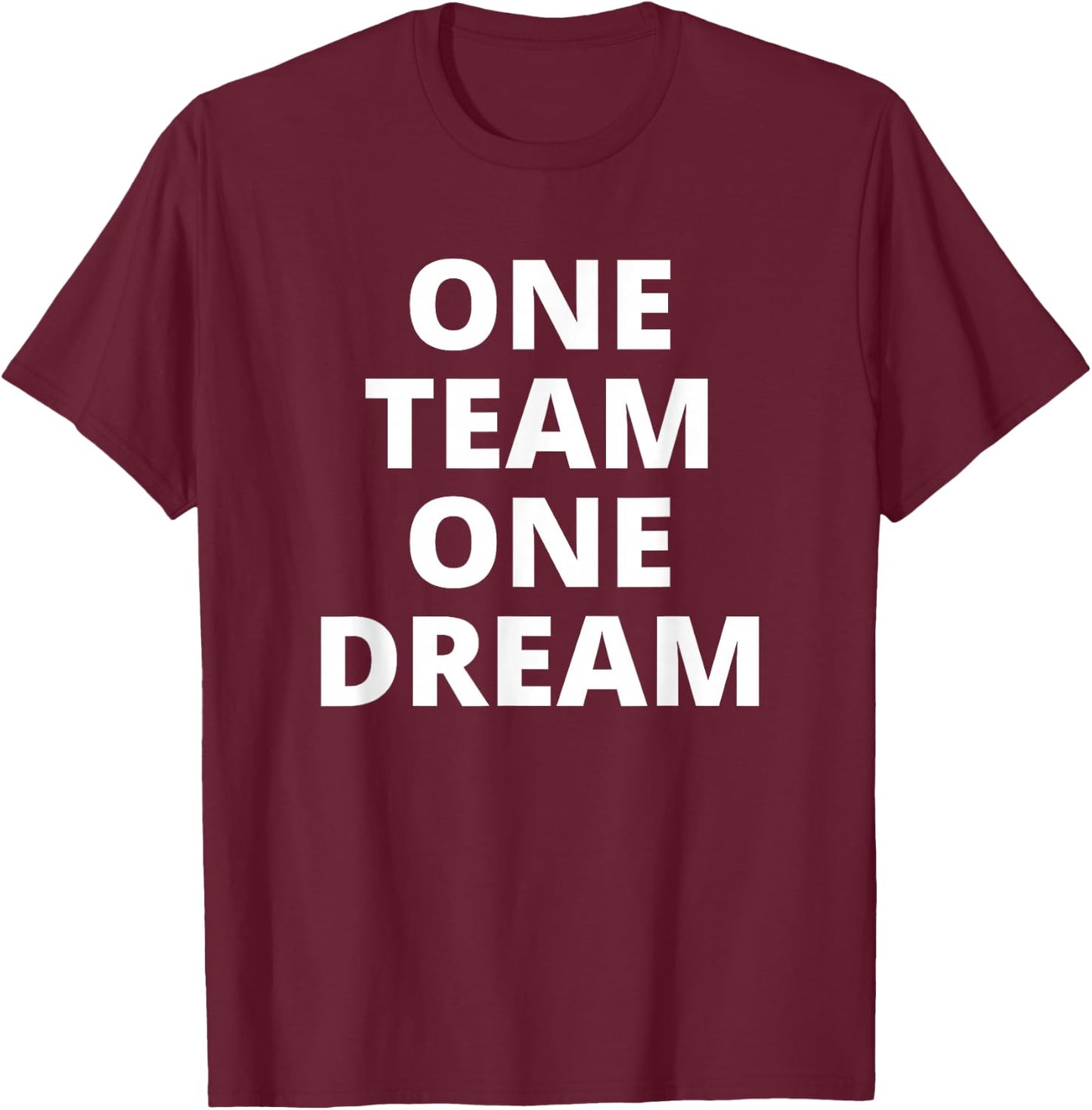 One Team, One Dream Group T-Shirt - T-Shirt | Maroon