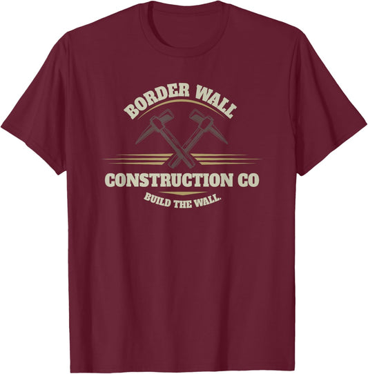 Border Wall Construction Co Build The Wall Pro Trump T-Shirt - T-Shirt | Maroon