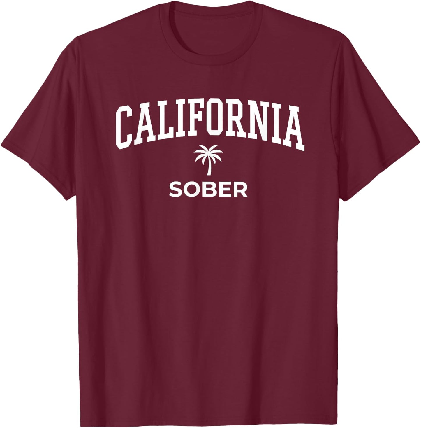 California Sober College Palm Typography Graphic T-Shirt - T-Shirt | Maroon
