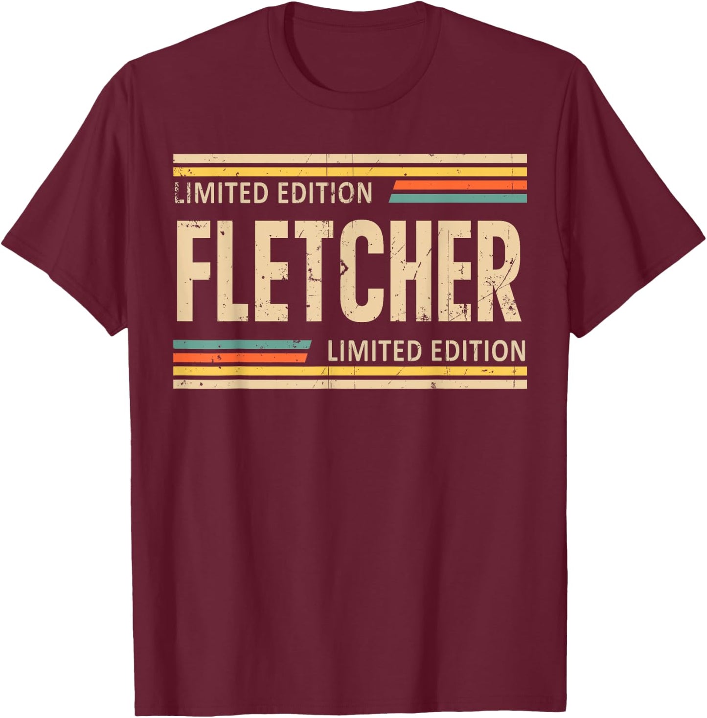 FLETCHER Limited Edition Shirt FLETCHER Name Personalized T-Shirt - T-Shirt | Maroon